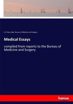 Medical Essays - Bureau of Medicine and Surgery, U.S. Navy Dept.