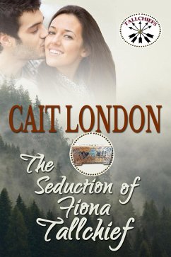 The Seduction of Fiona Tallchief (eBook, ePUB) - London, Cait