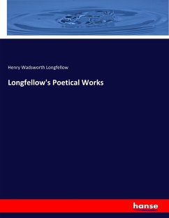 Longfellow's Poetical Works - Longfellow, Henry Wadsworth