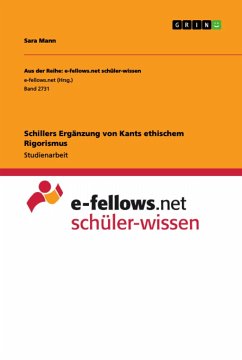 Schillers Ergänzung von Kants ethischem Rigorismus