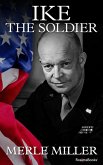 Ike the Soldier (eBook, ePUB) Ike the Soldier (eBook, ePUB)