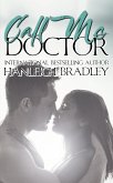 Call Me Doctor (Intimacy Series, #4) (eBook, ePUB) Call Me Doctor (Intimacy Series, #4) (eBook, ePUB)