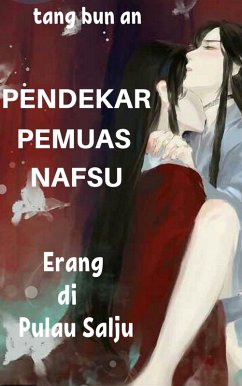 Cover Pendekar Pemuas Nafsu: Erang di Pulau Salju (eBook, ePUB)