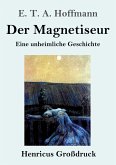 Der Magnetiseur (Großdruck)