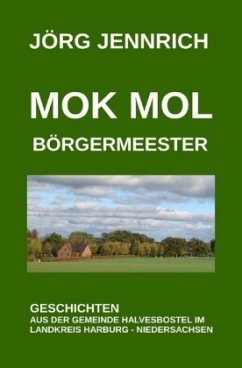 Mok mol Börgermeester - Jennrich, Jörg