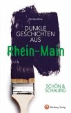 SCHÖN & SCHAURIG - Dunkle Geschichten aus Rhein-Main