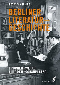 Berliner Literaturgeschichte - Schieb, Roswitha