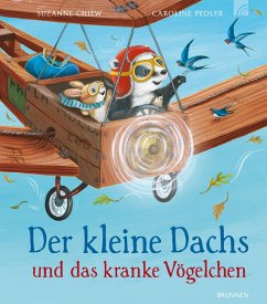 Der kleine Dachs und das kranke Vögelchen - Chiew, Suzanne