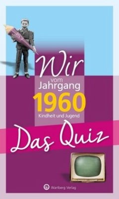 Wir vom Jahrgang 1960 - Das Quiz - Rickling, Matthias