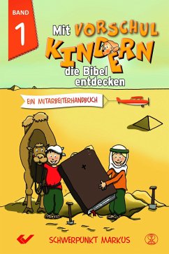 Mit Vorschulkindern die Bibel entdecken Band 1