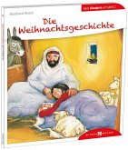 Die Weihnachtsgeschichte den Kindern erzählt Die Weihnachtsgeschichte den Kindern erzählt