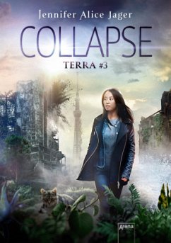 Collapse / Terra Bd.3 - Jager, Jennifer Alice