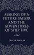 Making of a Future Sailor and the... - Bild 1