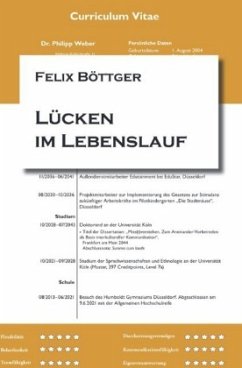 Lücken im Lebenslauf - Böttger, Felix