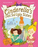 Cinderella's Not So Ugly Sisters (eBook, ePUB)