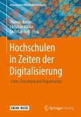 Hochschulen in Zeiten der Digitalisierung Hochschulen in Zeiten der Digitalisierung