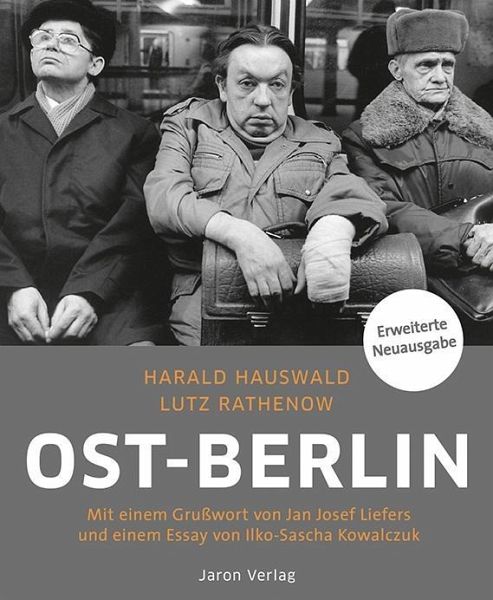 Ost-Berlin von Lutz Rathenow; Harald Hauswald portofrei bei bücher.de  bestellen