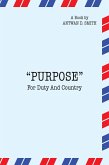 Purpose for Duty and Country (eBook, ePUB)