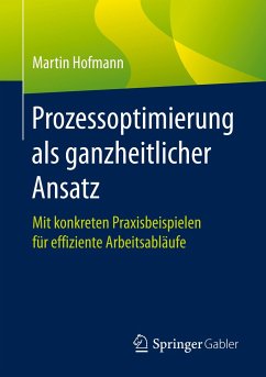 Prozessoptimierung als ganzheitlicher Ansatz - Hofmann, Martin