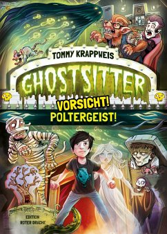 Vorsicht! Poltergeist! / Ghostsitter Bd.2 - Krappweis, Tommy