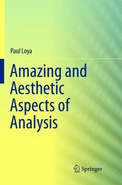 Amazing and Aesthetic Aspects of Analysis - Loya, Paul