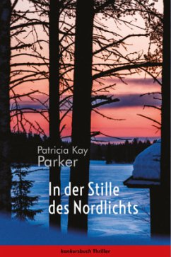 In der Stille des Nordlichts - Parker, Patricia Kay