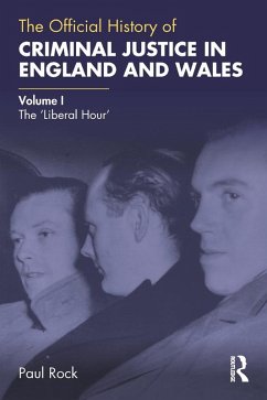 The Official History of Criminal Justice in England and Wales (eBook, PDF) - Rock, Paul