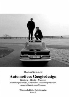 Automobil Design / Googiedesign der 50er Jahre: Gestern - Heute - Morgen - Steinmetz, Thomas