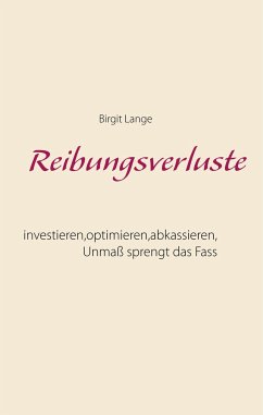 Reibungsverluste - Lange, Birgit