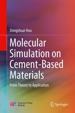 Molecular Simulation on Cement-Based Materials - Hou, Dongshuai