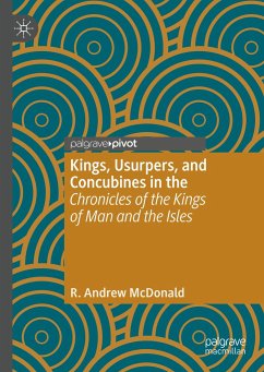 Kings, Usurpers, and Concubines in the 'Chronicles of the Kings of Man and the Isles' - McDonald, R. Andrew
