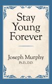 Stay Young Forever (eBook, ePUB)