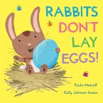 Rabbits Don't Lay Eggs! (eBook, ePUB)