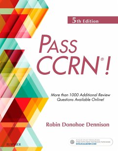 PASS CCRN®! - E-Book (eBook, ePUB) - Dennison DNP, Cne