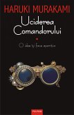 Uciderea Comandorului (vol. I): O idee îsi face aparitia (eBook, ePUB)