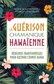 La guerison chamanique hawaienne (eBook, ePUB)