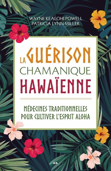 La guerison chamanique hawaienne (eBook, ePUB) La guerison chamanique hawaienne (eBook, ePUB)
