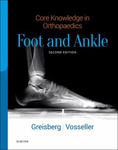 Core Knowledge in Orthopaedics: Foot and Ankle E-Book (eBook, ePUB) - Greisberg, Justin; Vosseller, J. Turner