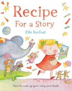 Recipe For a Story (eBook, ePUB) - Burfoot, Ella