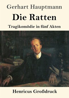 Die Ratten (Großdruck) - Hauptmann, Gerhart