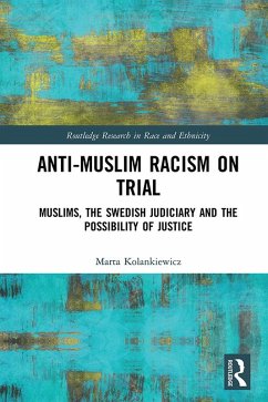 Anti-Muslim Racism on Trial (eBook, PDF) - Kolankiewicz, Marta