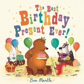 The Best Birthday Present Ever! (eBook, ePUB)