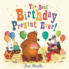 The Best Birthday Present Ever! (eBook, ePUB) - Mantle, Ben