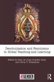 Decolonization and Feminisms in Global Teaching and Learning (eBook, ePUB)