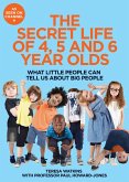 The Secret Life of 4, 5 and 6 Year Olds (eBook, ePUB)