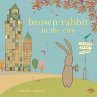 Brown Rabbit in the City (eBook, ePUB) - Bild 1