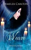 Weave: Rapunzel Retold (Romance a Medieval Fairytale series, #25) (eBook, ePUB)