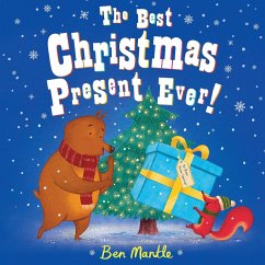 The Best Christmas Present Ever! (eBook, ePUB) - Mantle, Ben