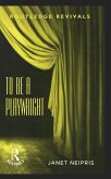 To Be A Playwright (eBook, PDF)
