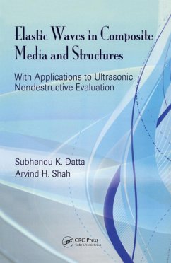 Elastic Waves in Composite Media and Structures (eBook, ePUB) - Datta, Subhendu K.